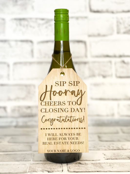 Sip Sip Hooray - Real Estate Wine Tag - Closing Gift Wine Tag