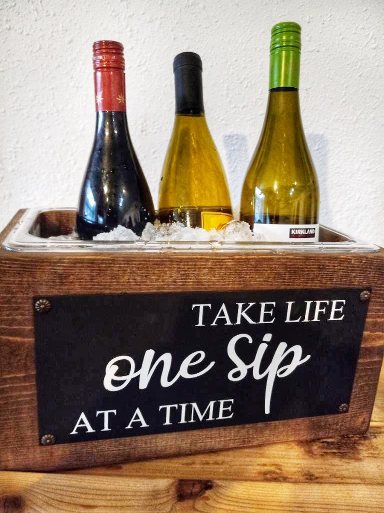 Beverage Chiller - Wine Chiller - Take Life One Sip At A Time - Porch Decor