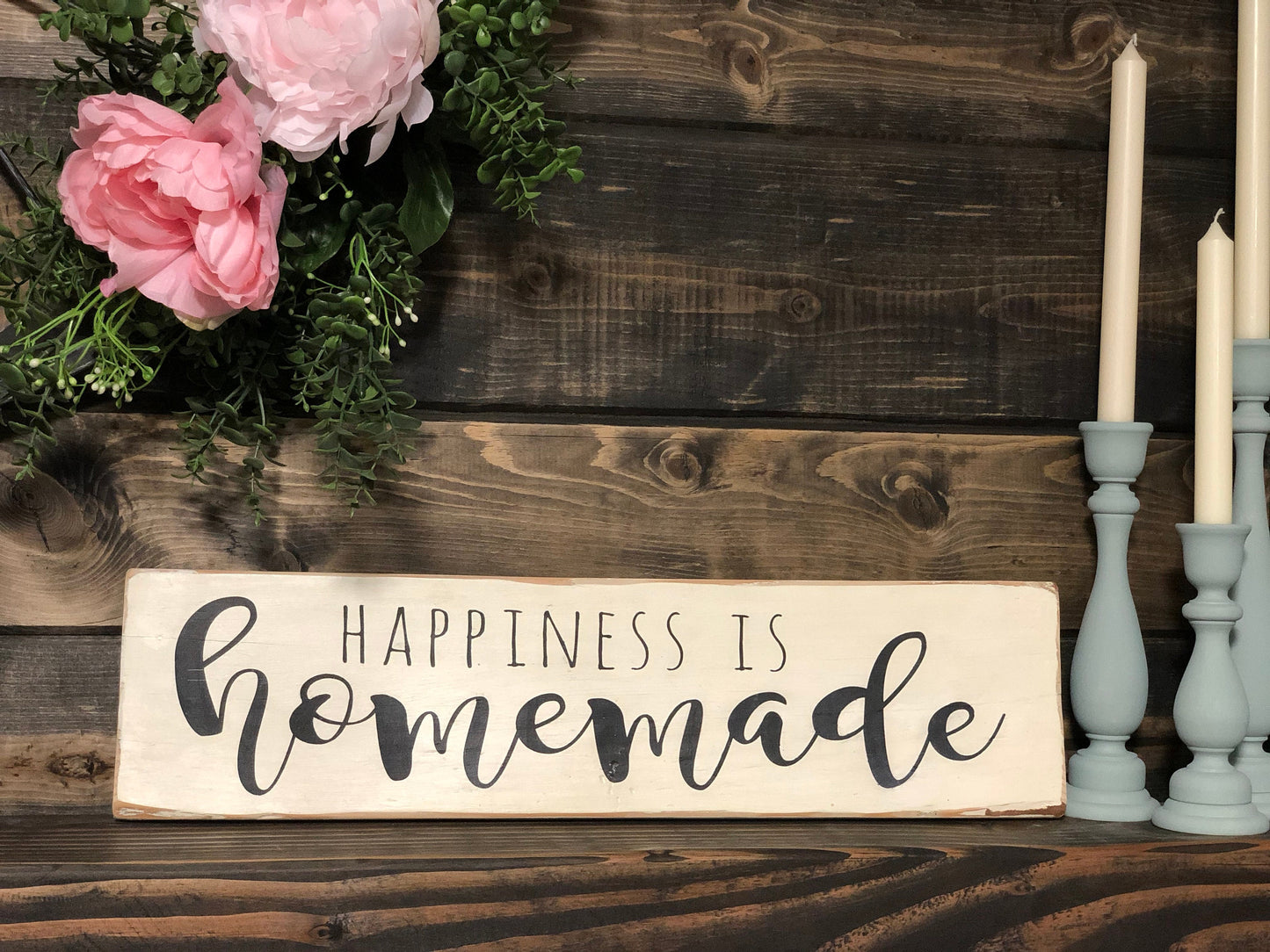 Happiness is Homemade - Happy Sign - Daily Reminders -
