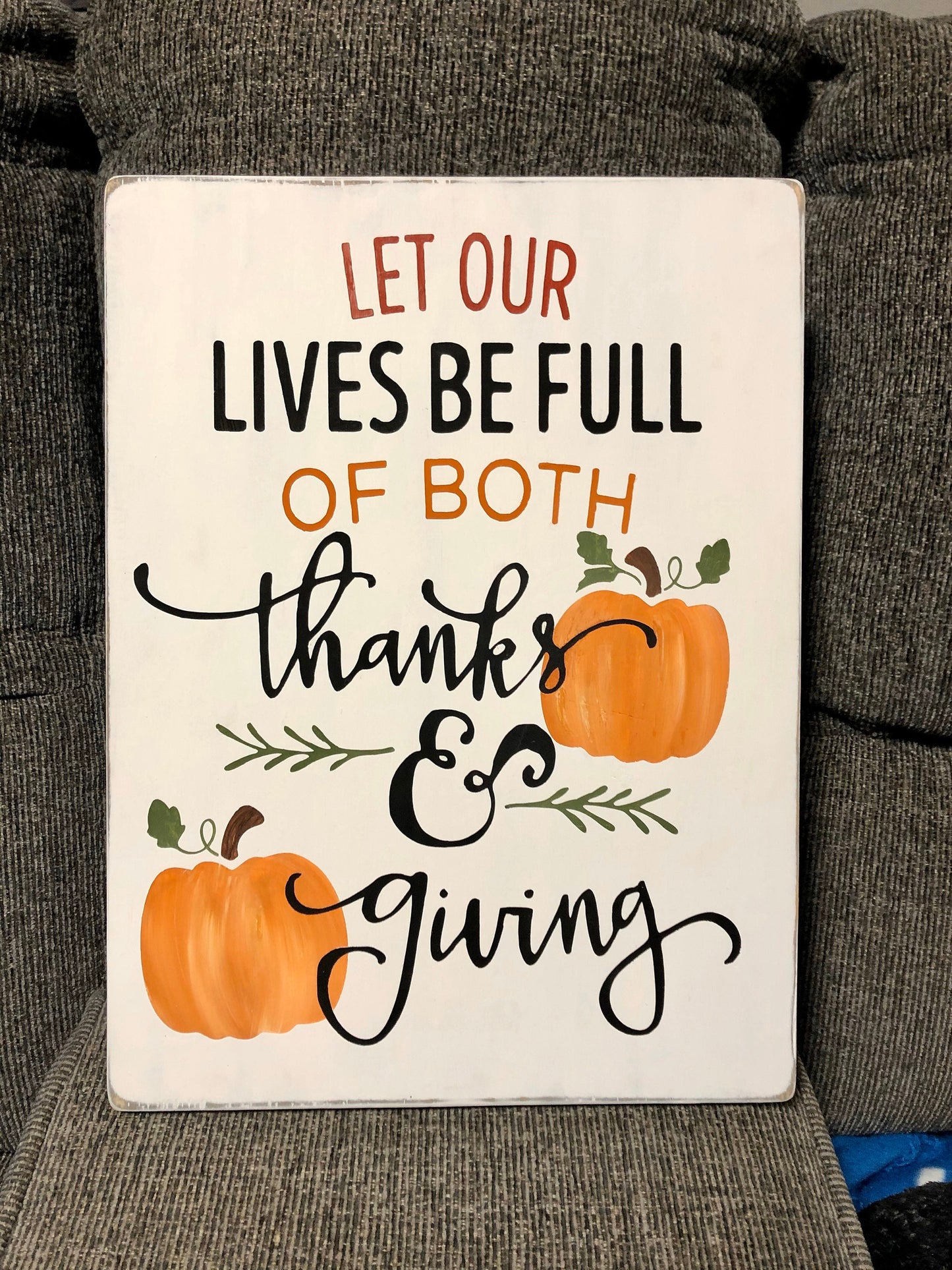 Let Our Lives Be Full of Thanks and Giving, thanksgiving wood sign