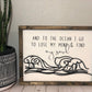 Ocean Sign - Beach Decor - Beach House Decor - And To The Ocean I Go To Lose My Mind and Find My Soul