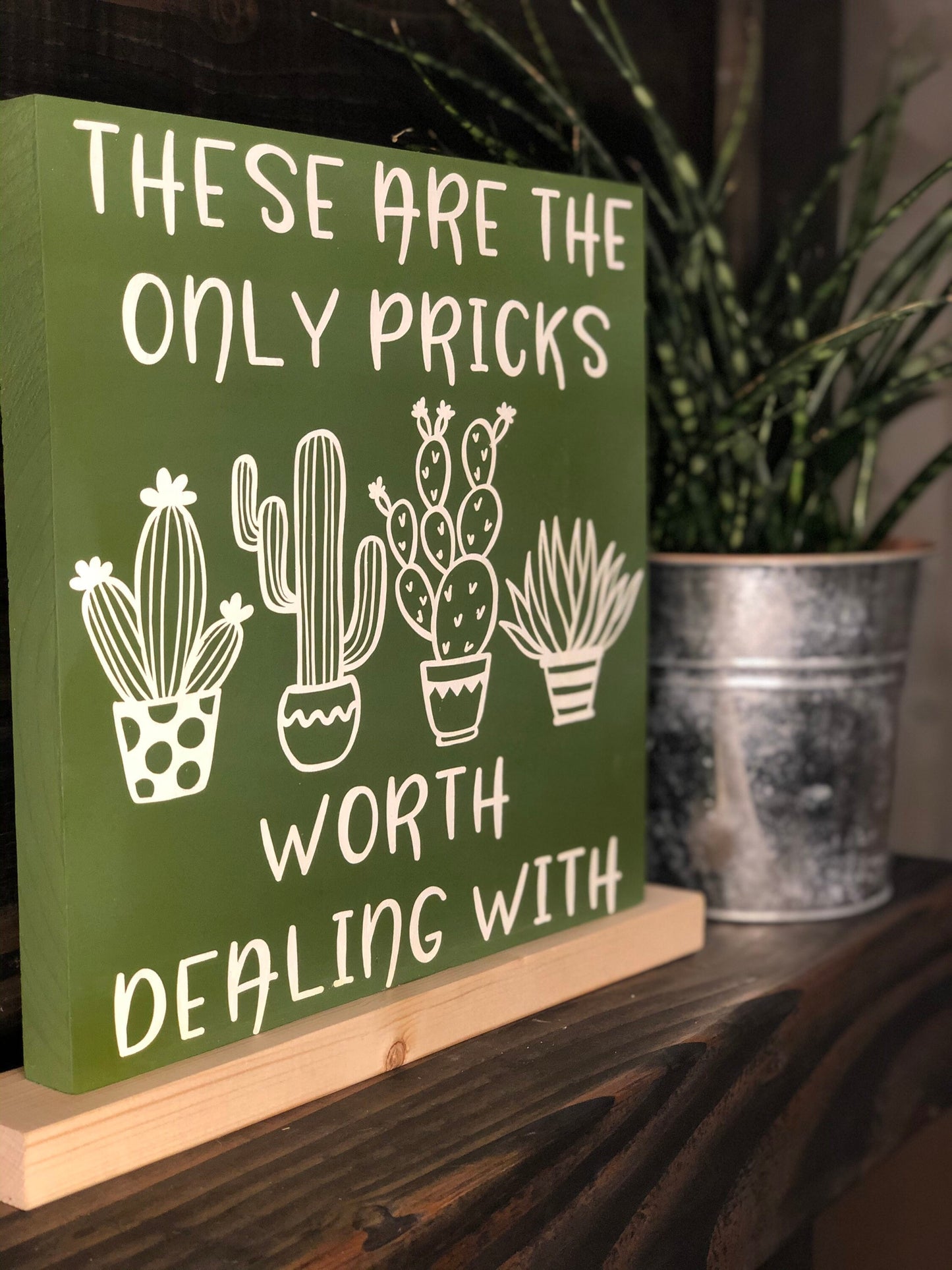 These Are The Only Pricks Worth Dealing With - Cactus Lovers - Plant Puns - Cacti Decor - Gift Ideas